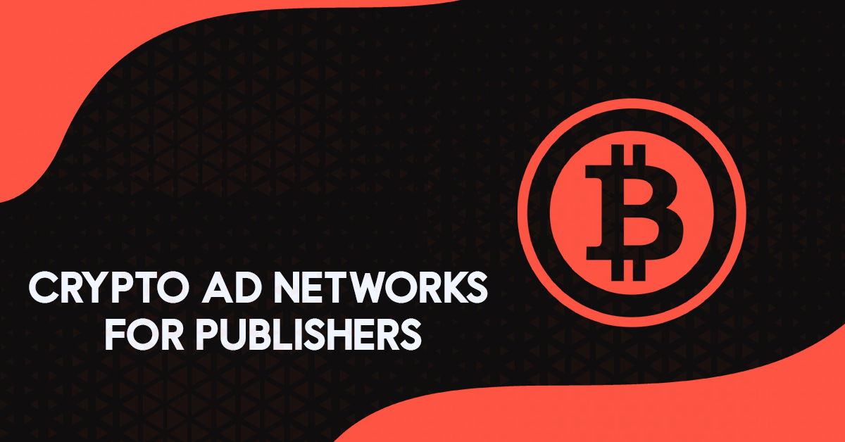 Crypto Ad Networks For Publishers