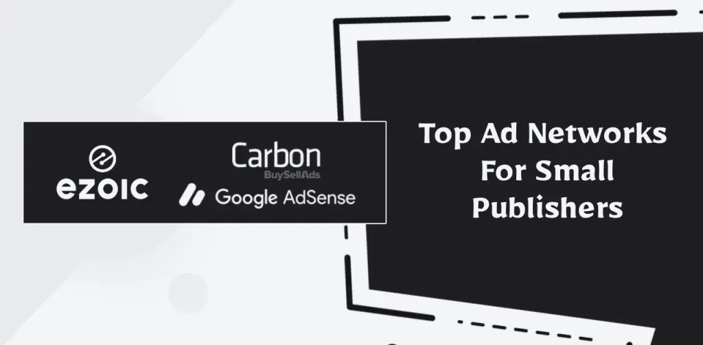 Top Ad Networks (CPM) For Small Publishers