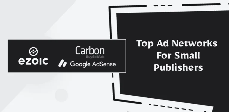 Top Ad Networks (CPM) For Small Publishers