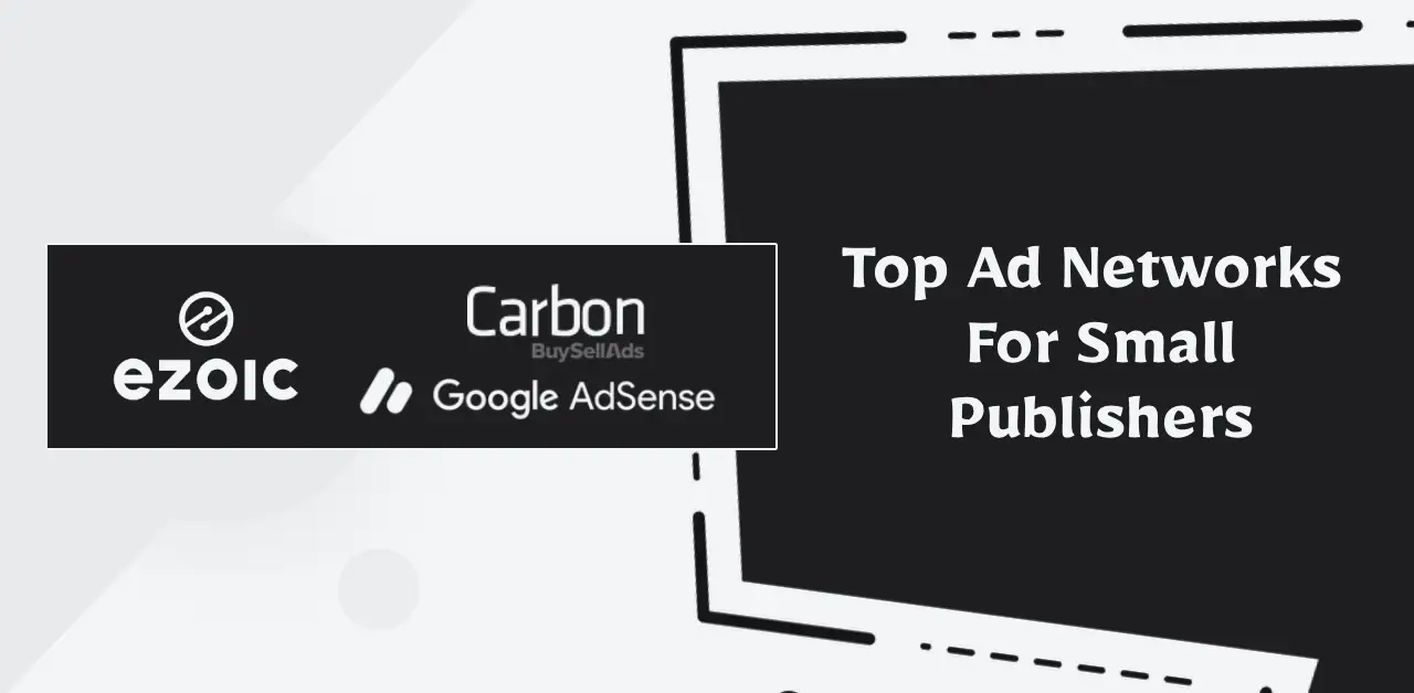 Top Ad Networks (CPM) For Small Publishers