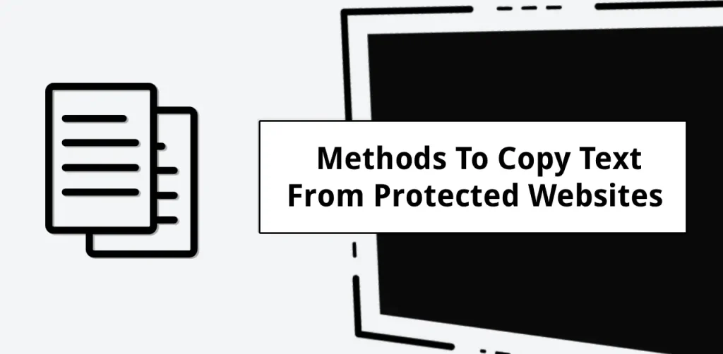 Methods To Copy Text From Protected Websites