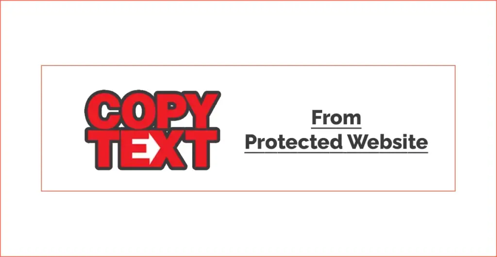 Copy Text From Protected Websites