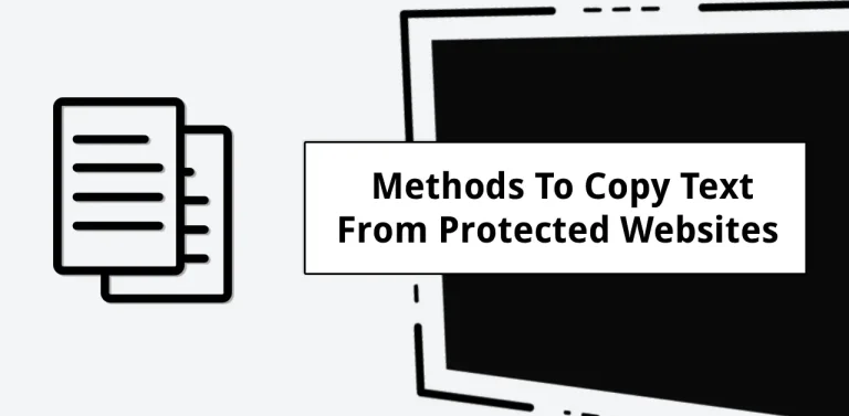 Methods To Copy Text From Protected Websites
