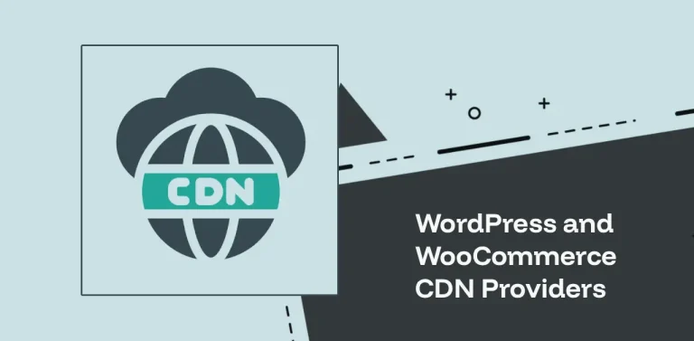 WordPress and WooCommerce CDN Providers