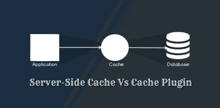 Server-Side Caching Vs. Cache Plugin In WordPress