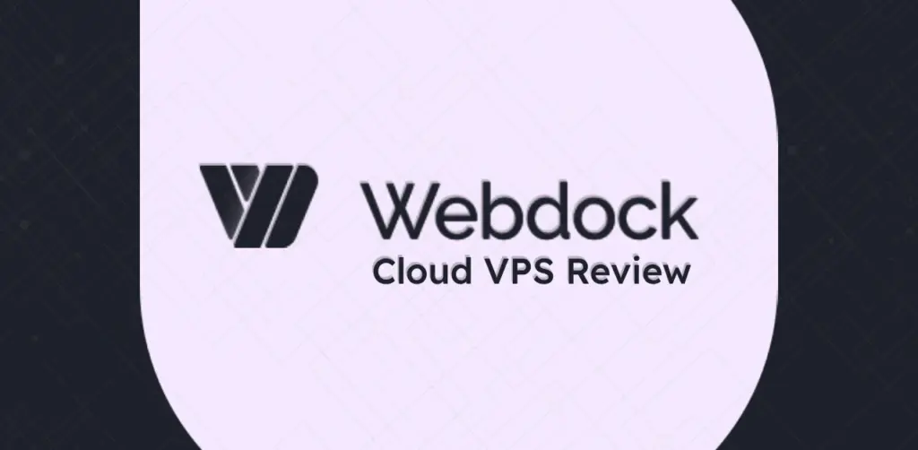 Webdock Cloud VPS Review And Alternatives