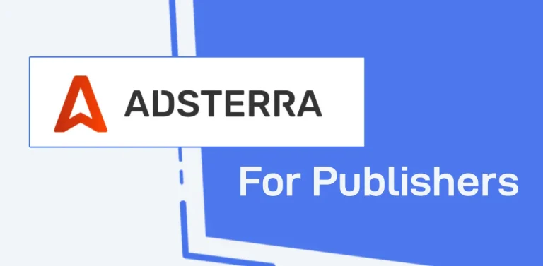 Adsterra For Publishers