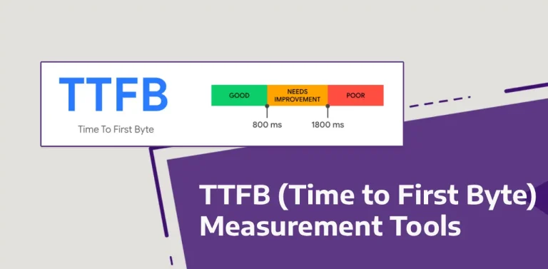 TTFB (Time to First Byte) Measurement Tools